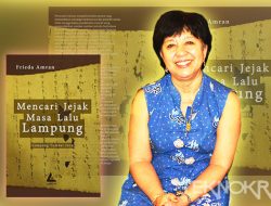 Frieda Amran : Jatuh Cinta dengan Lampung