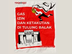 Gas, Izin, dan Ketakutan di Tulung Balak